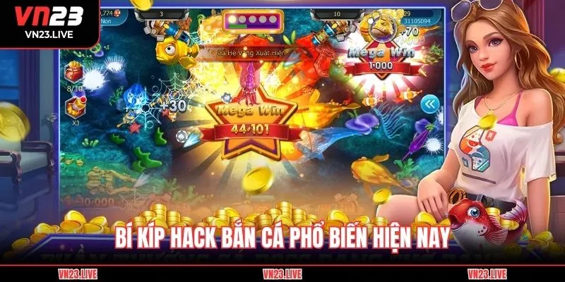 Bí kíp hack bắn cá phổ biến hiện nay